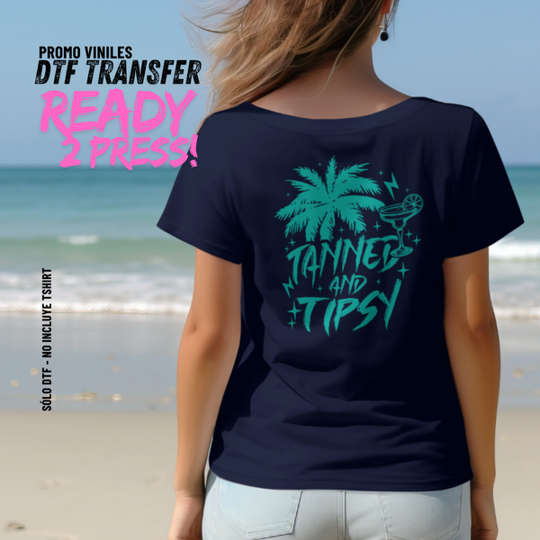 DTF Transfers | Tanned & Tipsy