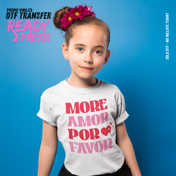 DTF Transfers | More Amor, Por Favor