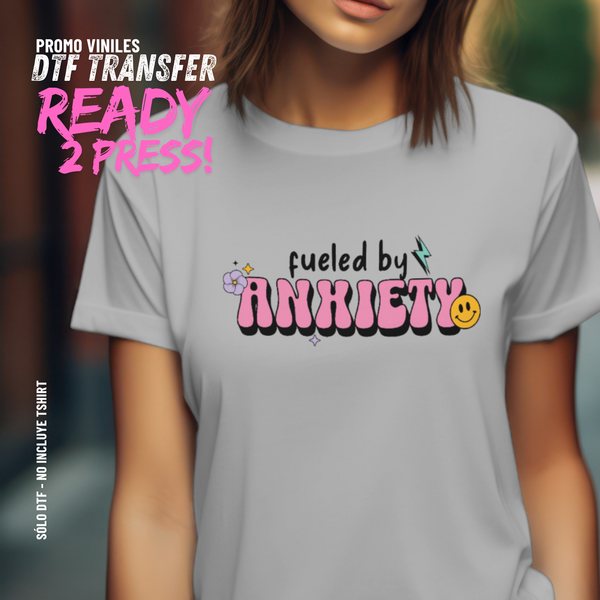 DTF Transfers | Fueled by Anxiety