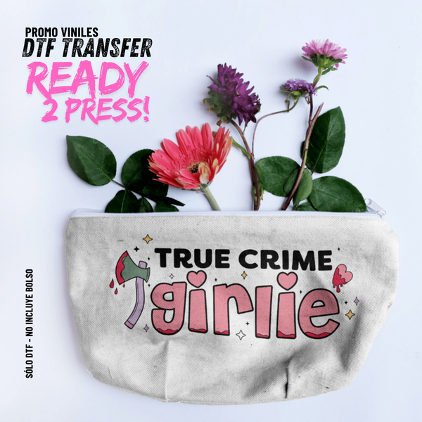 DTF Transfers | True Crime Girlie